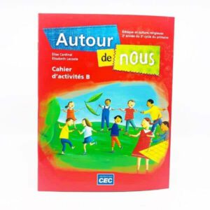 AUTOUR DE NOUS 4e année