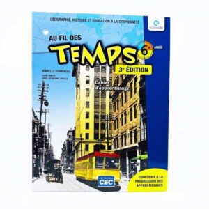 AU FIL DES TEMPS 6e année