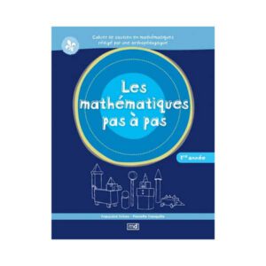 LES MATHÉMATIQUES PAS À PAS 1re