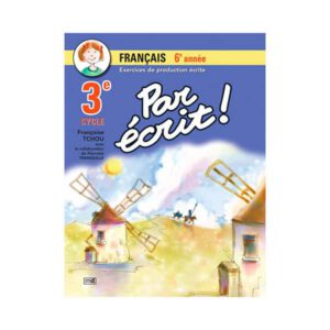PAR ÉCRIT ! 6e année